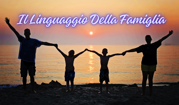 Il Linguaggio Della Famiglia